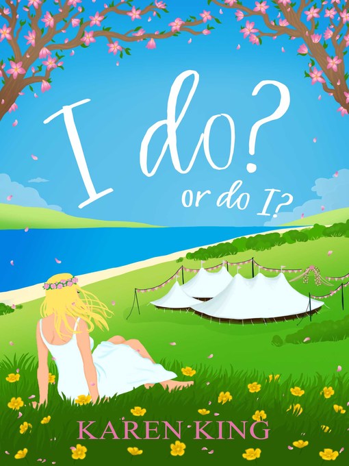 Title details for I do--or do I? by Karen King - Available